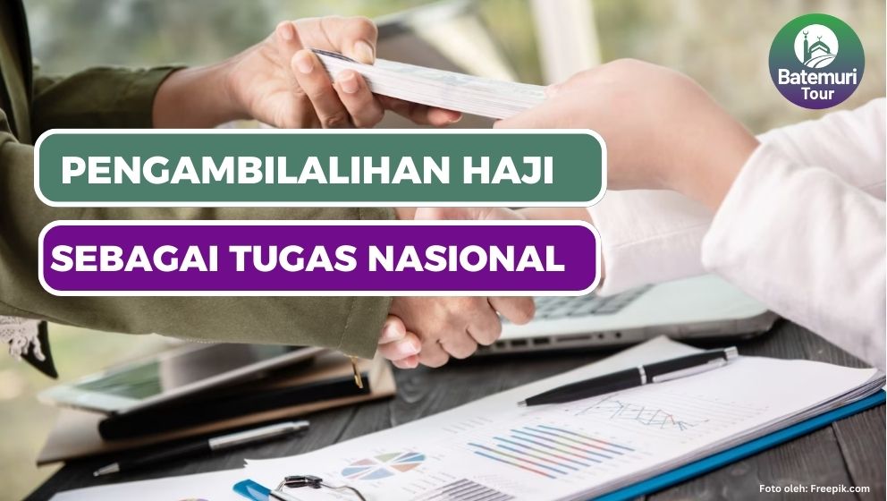 Sejarah Pengambilalihan Haji Sebagai Tugas Nasional